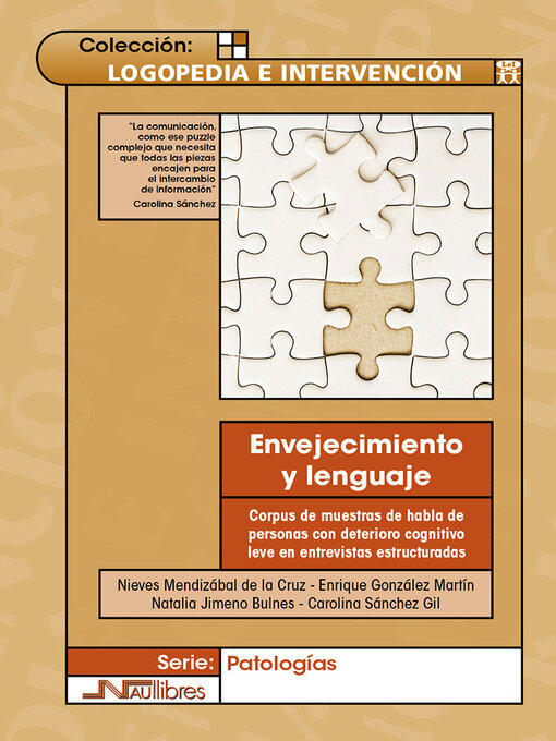 Title details for Envejecimiento y lenguaje. Corpus de muestras de habla de personas con deterioro cognitivo leve en entrevistas estructuradas by Edicions Culturals Valencianes, S.A. Nau Llibres - Available